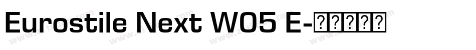 Eurostile Next W05 E字体转换